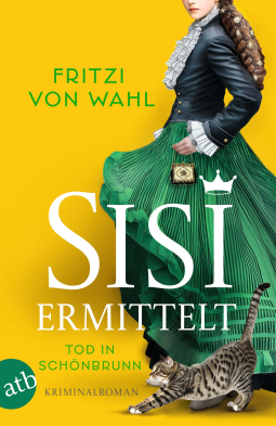 Buchcover für Sisi ermittelt – Tod in Schönbrunn
