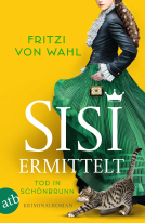 Buchcover für Sisi ermittelt – Tod in Schönbrunn