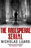 Cover Image: The Robespierre Serial