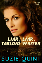 book cover for Liar, Liar, Tabloid Writer