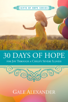 book cover for 30 Days of Hope for Joy Through a Child's Severe Illness