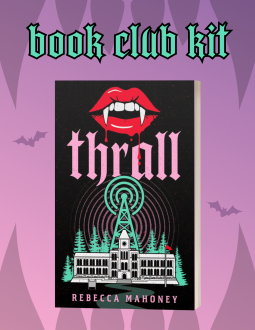 book cover for Book Club Kit: Thrall by Rebecca Mahoney