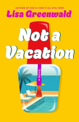 book cover for Not a Vacation