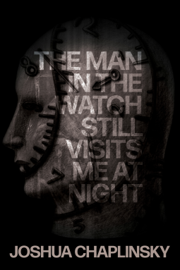 book cover for The Man in the Watch Still Visits Me at Night