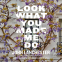 book cover for Look What You Made Me Do