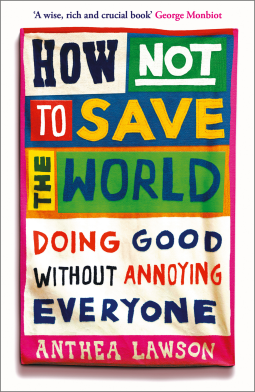 book cover for How Not to Save the World