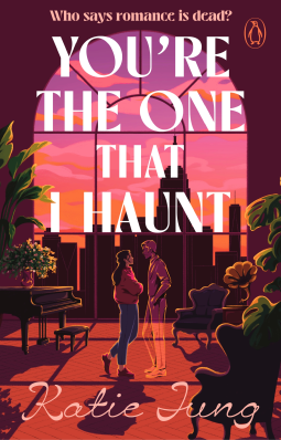 book cover for You're The One That I Haunt