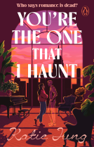 book cover for You're The One That I Haunt