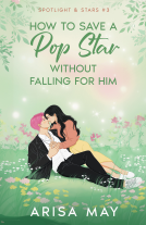 book cover for How to Save A Pop Star Without Falling For Him