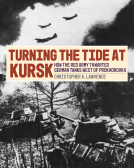 book cover for Turning the Tide at Kursk