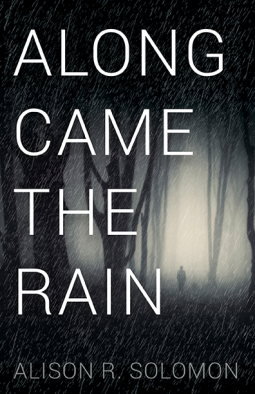 book cover for Along Came the Rain