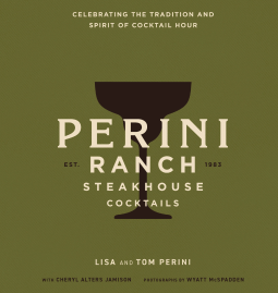 book cover for Perini Ranch Steakhouse Cocktails