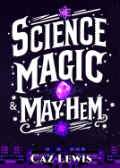 book cover for Science, Magic, and Mayhem
