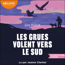 Couverture du livre pour Les grues volent vers le sud