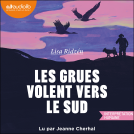 Couverture du livre pour Les grues volent vers le sud