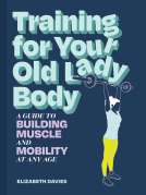 book cover for Training for Your Old Lady Body