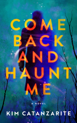 book cover for Come Back and Haunt Me