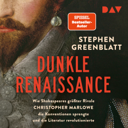 Buchcover für Dunkle Renaissance. Wie Shakespeares größter Rivale Christopher Marlowe die Konventionen sprengte und die Literatur revolutionierte