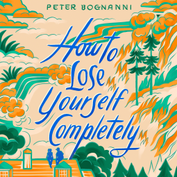 book cover for How to Lose Yourself Completely