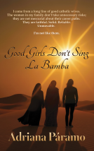 book cover for Good Girls Don’t Sing La Bamba