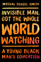 book cover for Invisible Man, Got the Whole World Watching