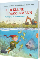 Buchcover für Der kleine Wassermann: Aufregung im Mühlenweiher