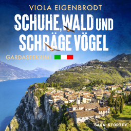 Buchcover für Schuhe, Wald und schräge Vögel: Gardaseekrimi
