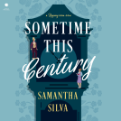 book cover for Sometime This Century