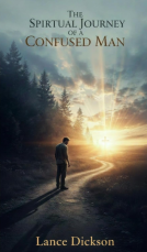 book cover for The Spiritual Journey of a Confused Man!: Revised Edition