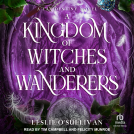 book cover for A Kingdom of Witches and Wanderers