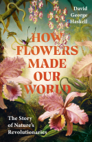 book cover for How Flowers Made Our World