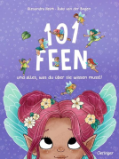 Buchcover für 101 Feen und alles, was du über sie wissen musst!