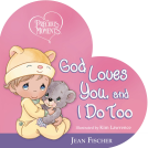 book cover for Precious Moments: God Loves You, and I Do Too