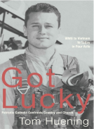 book cover for Got Lucky, Patriotic Catholic Confronts Country and Church