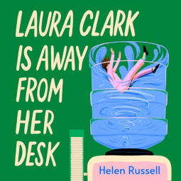 book cover for Laura Clark Is Away from Her Desk