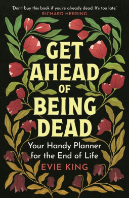 book cover for Get Ahead of Being Dead