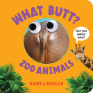 book cover for What Butt? Zoo Animals
