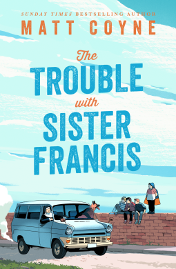 book cover for The Trouble with Sister Francis