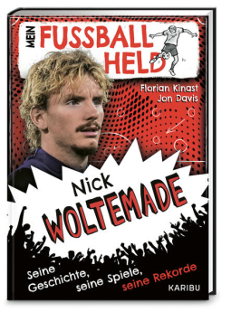 Buchcover für Mein Fußballheld Nick Woltemade – Seine Geschichte, seine Spiele, seine Rekorde