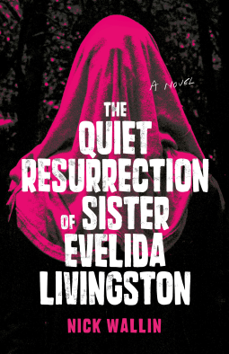 book cover for The Quiet Resurrection of Sister Evelida Livingston