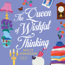 book cover for The Queen of Wishful Thinking