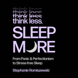 book cover for Think Less, Sleep More