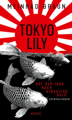 Buchcover für Tokyo Lily. Auf der Jagd nach Hirohitos Gold
