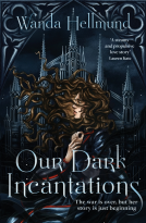 book cover for Our Dark Incantations