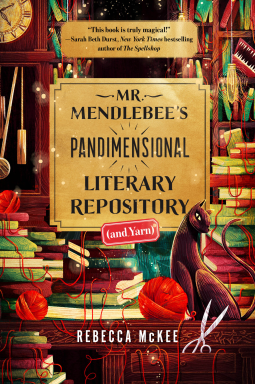 book cover for Mr. Mendlebee's Pandimensional Literary Repository (and Yarn)