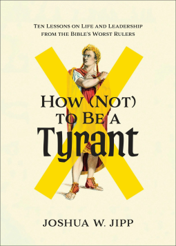book cover for How (Not) to Be a Tyrant