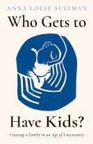 book cover for Who Gets to Have Kids?
