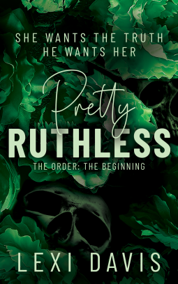 book cover for Pretty Ruthless. The Order. The Beginning: A Southern Gothic Dark Academia Secret Society Romance