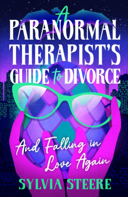book cover for A Paranormal Therapist's Guide to Divorce and Falling in Love Again