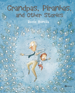 book cover for Grandpas, Piranhas, and Other Stories